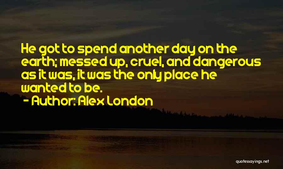 Loving Mothers Day Quotes By Alex London