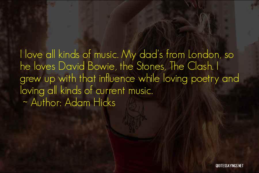 Loving Music Quotes By Adam Hicks