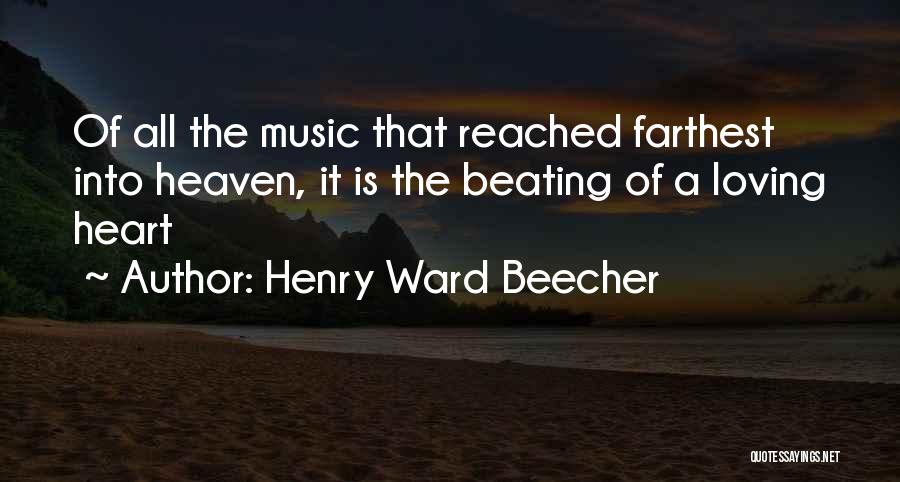 Loving Music Quotes By Henry Ward Beecher