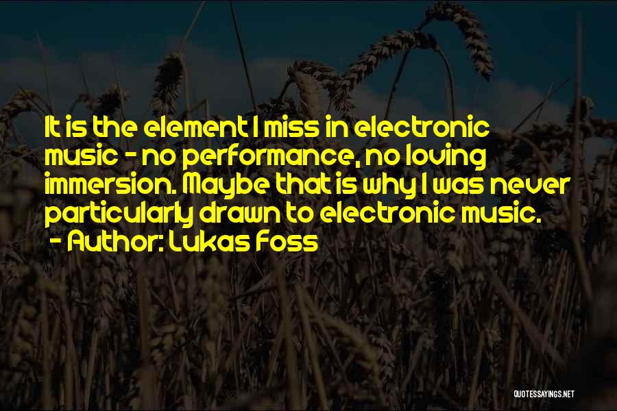 Loving Music Quotes By Lukas Foss