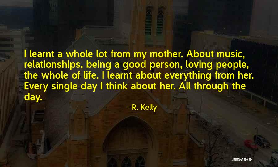 Loving Music Quotes By R. Kelly