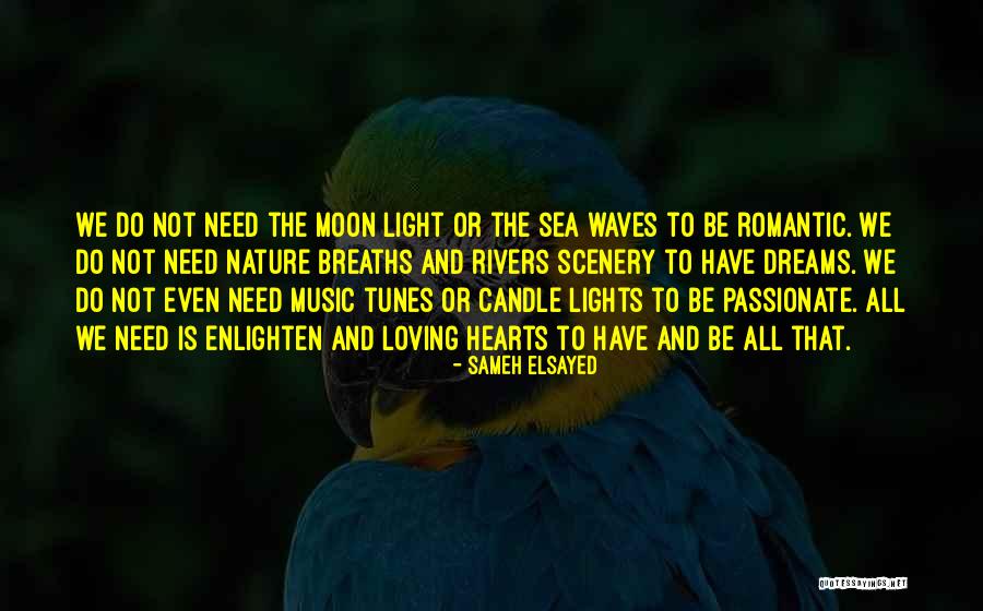 Loving Music Quotes By Sameh Elsayed