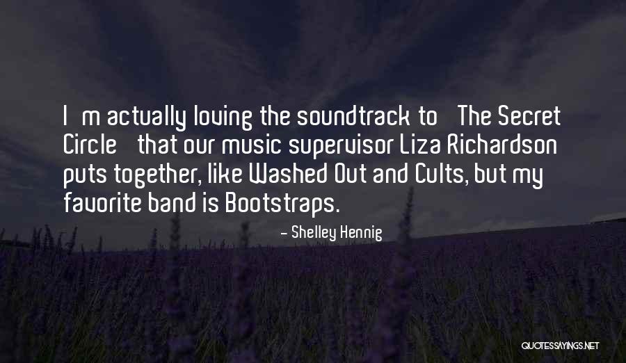 Loving Music Quotes By Shelley Hennig