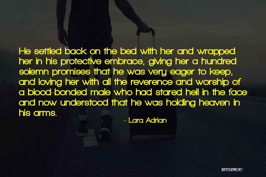Loving My Bed Quotes By Lara Adrian