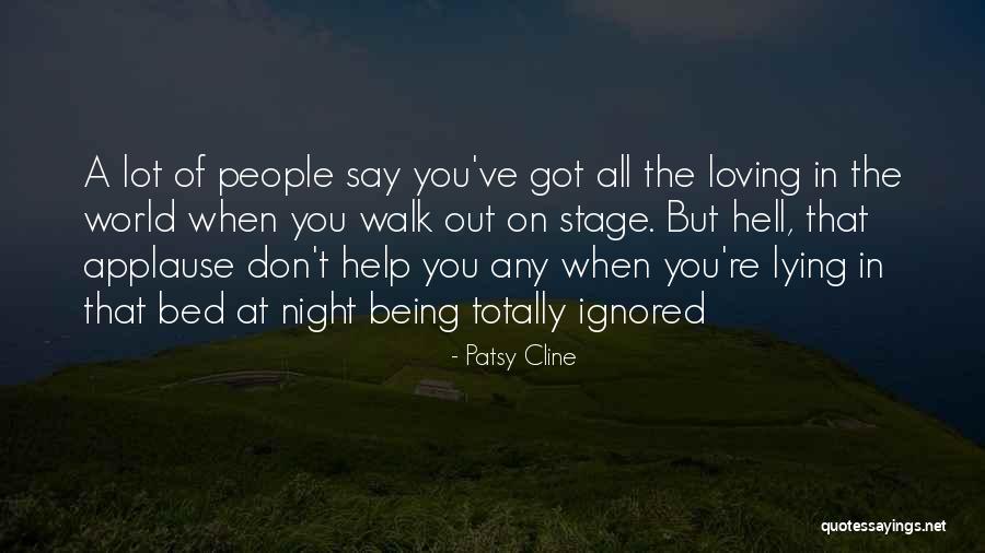 Loving My Bed Quotes By Patsy Cline
