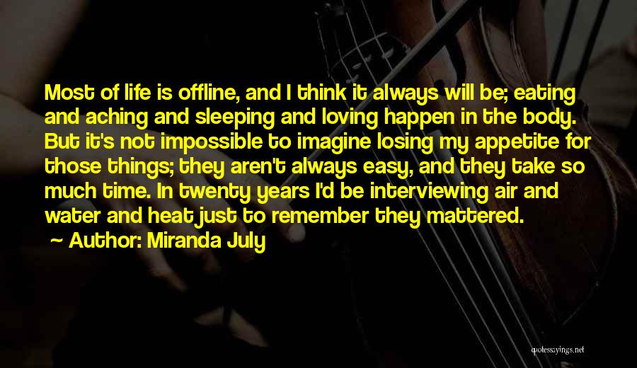 Loving My Body Quotes By Miranda July