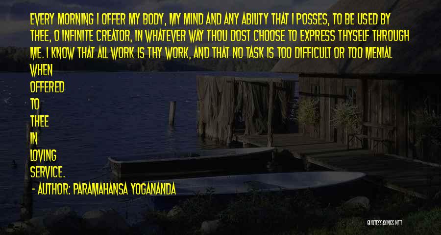 Loving My Body Quotes By Paramahansa Yogananda