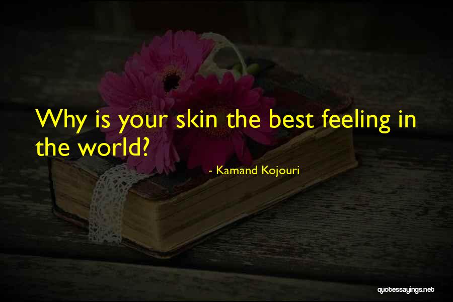 Loving My Boyfriend Quotes By Kamand Kojouri