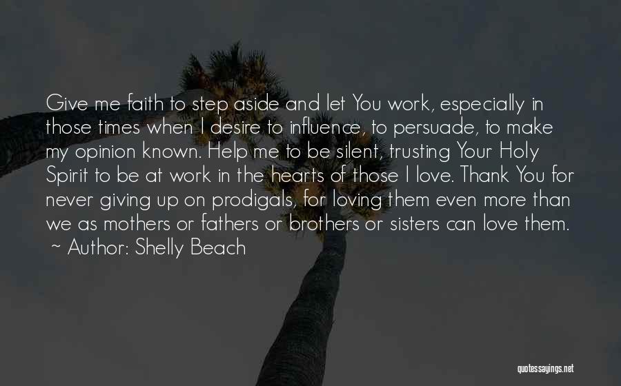 Loving My Brothers And Sisters Quotes By Shelly Beach