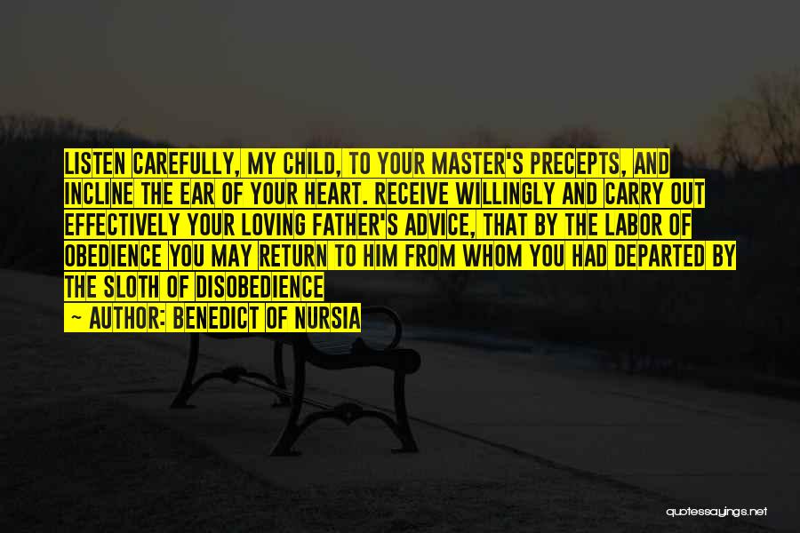 Loving My Child Quotes By Benedict Of Nursia Loving My Child Quotes By Benedict Of Nursia