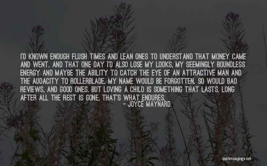 Loving My Child Quotes By Joyce Maynard