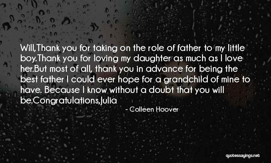 Loving My Daughter Quotes By Colleen Hoover