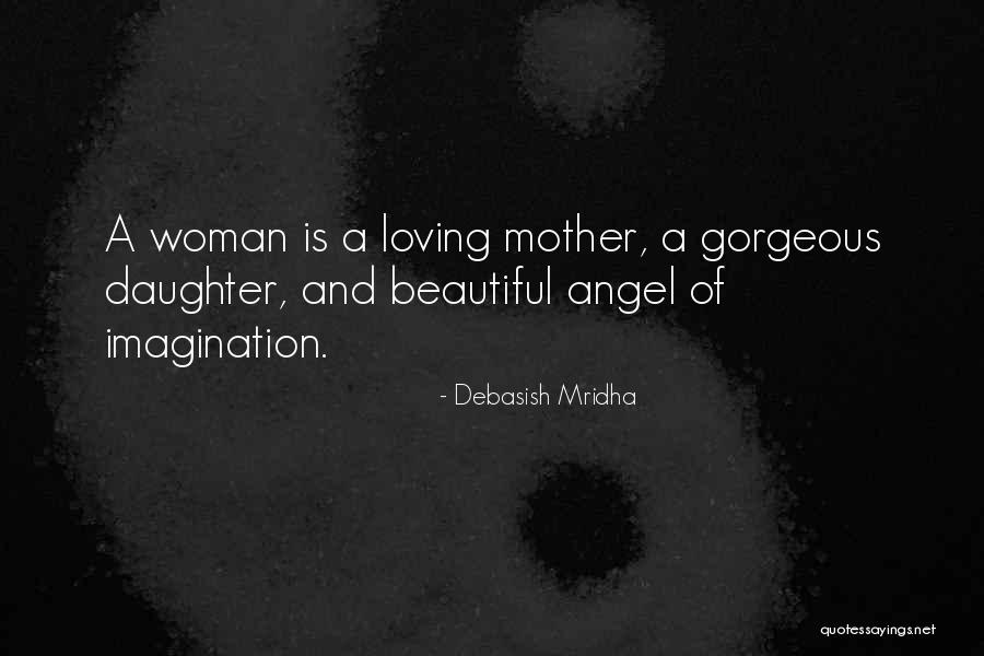 Loving My Daughter Quotes By Debasish Mridha