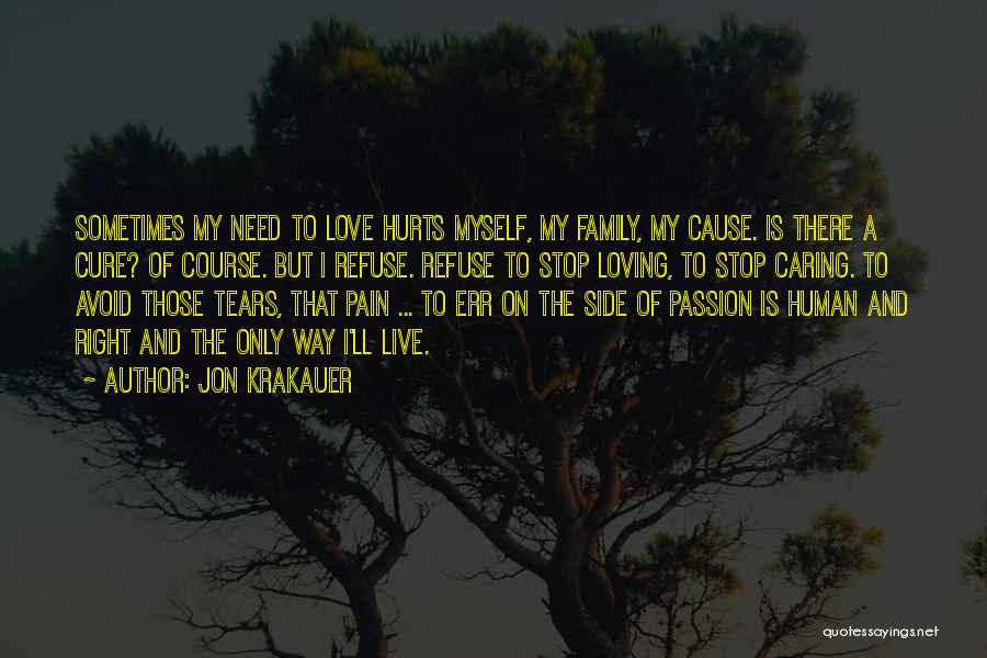 Loving My Family Quotes By Jon Krakauer