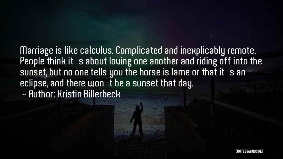 Loving My Horse Quotes By Kristin Billerbeck