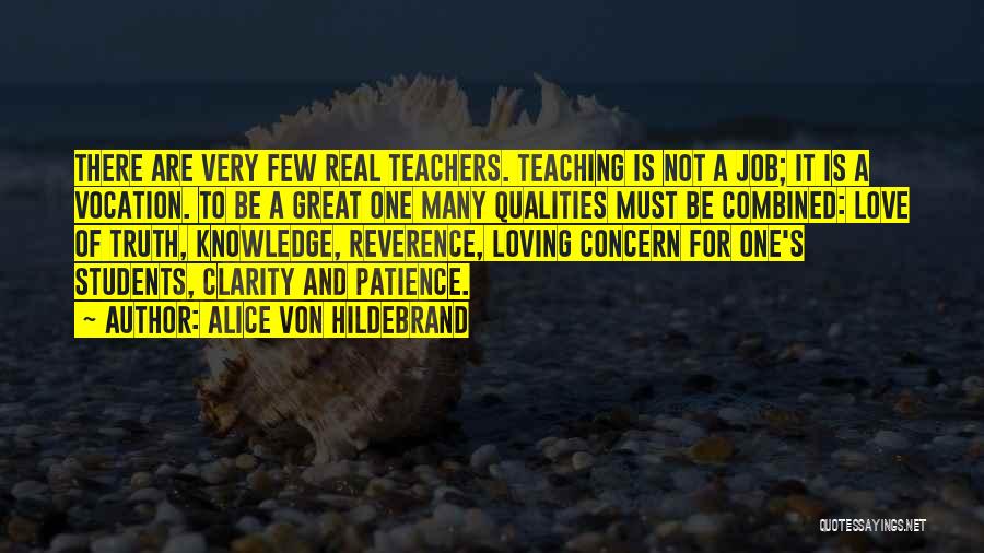 Loving My Job Quotes By Alice Von Hildebrand