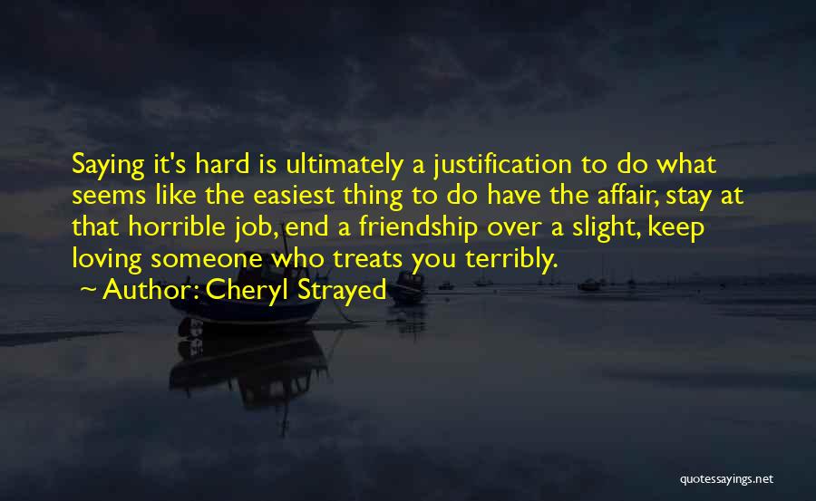 Loving My Job Quotes By Cheryl Strayed