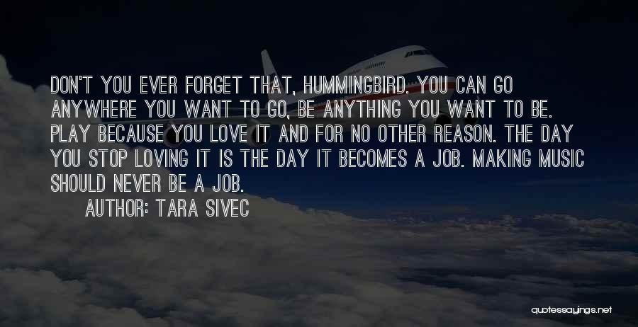 Loving My Job Quotes By Tara Sivec