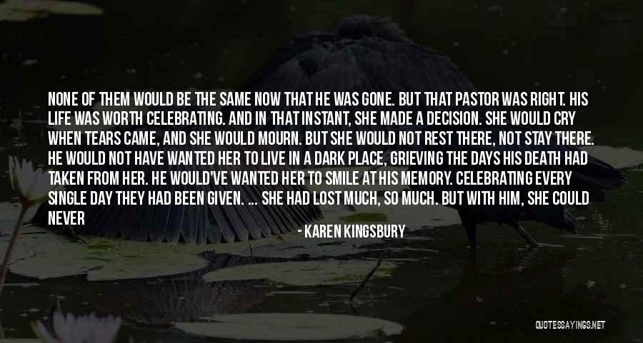 Loving My Life Right Now Quotes By Karen Kingsbury