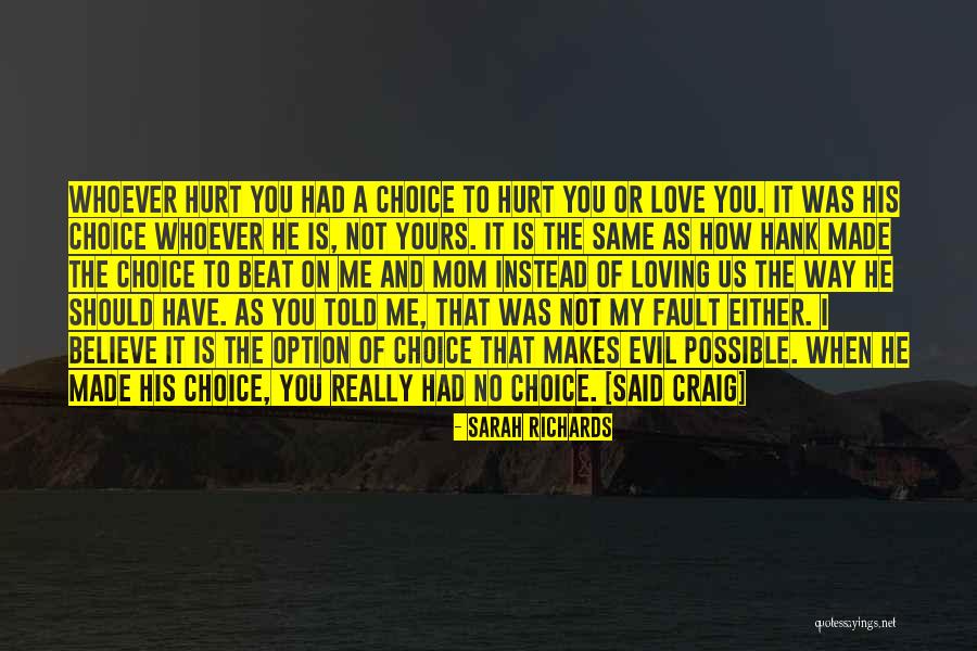Loving My Mom Quotes By Sarah Richards Loving My Mom Quotes By Sarah Richards