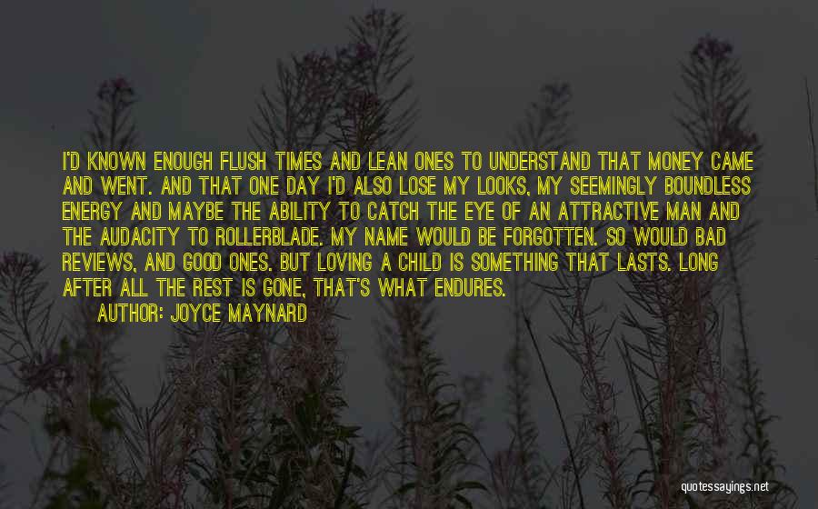 Loving My Name Quotes By Joyce Maynard