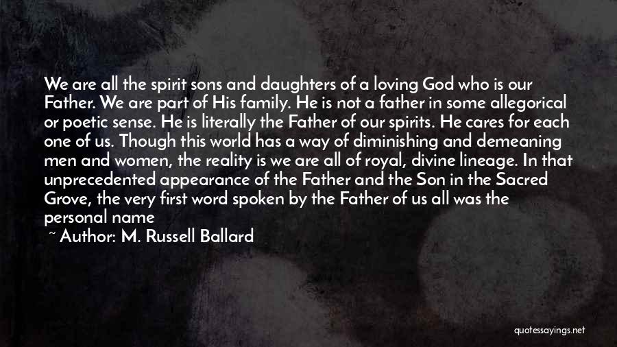 Loving My Son Quotes By M. Russell Ballard