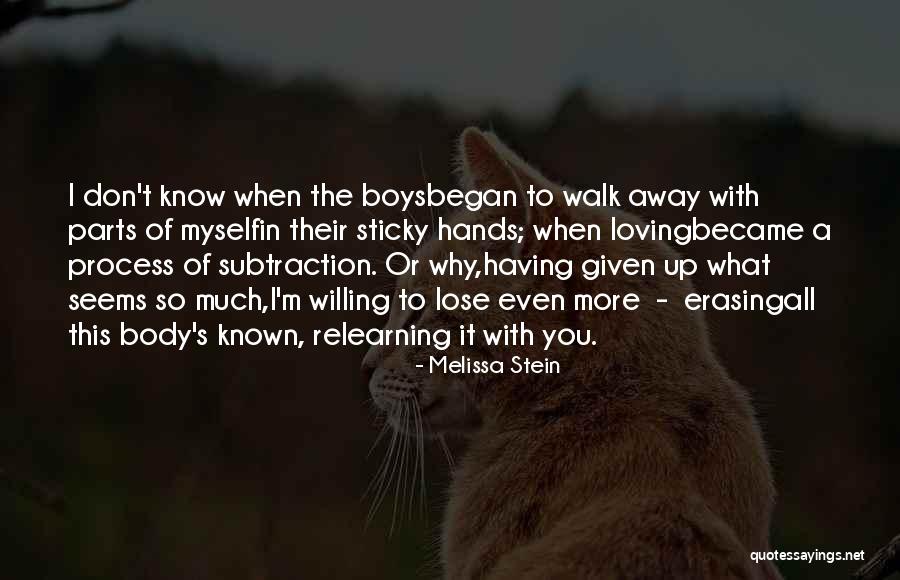 Loving Myself More Quotes By Melissa Stein Loving Myself More Quotes By Melissa Stein