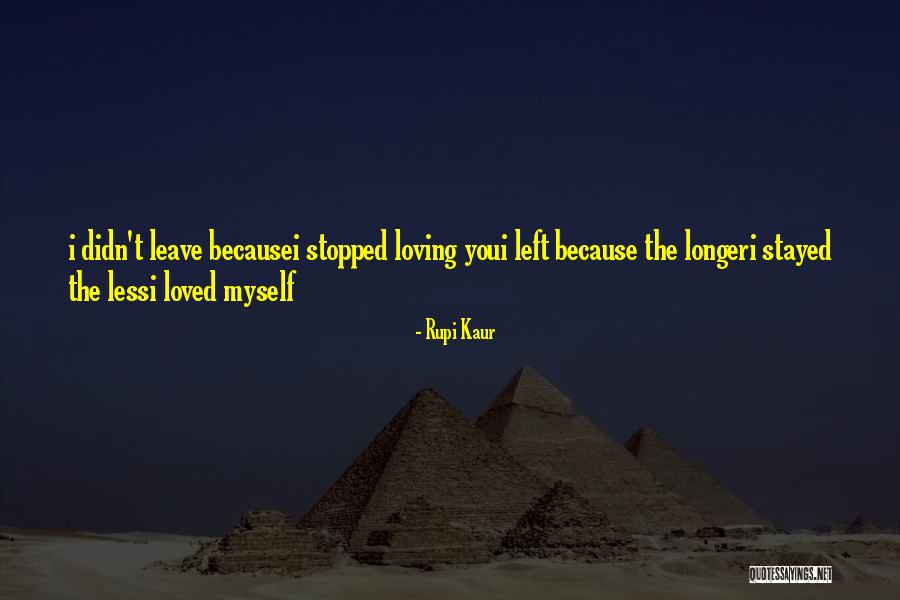 Loving Myself Quotes By Rupi Kaur Loving Myself Quotes By Rupi Kaur