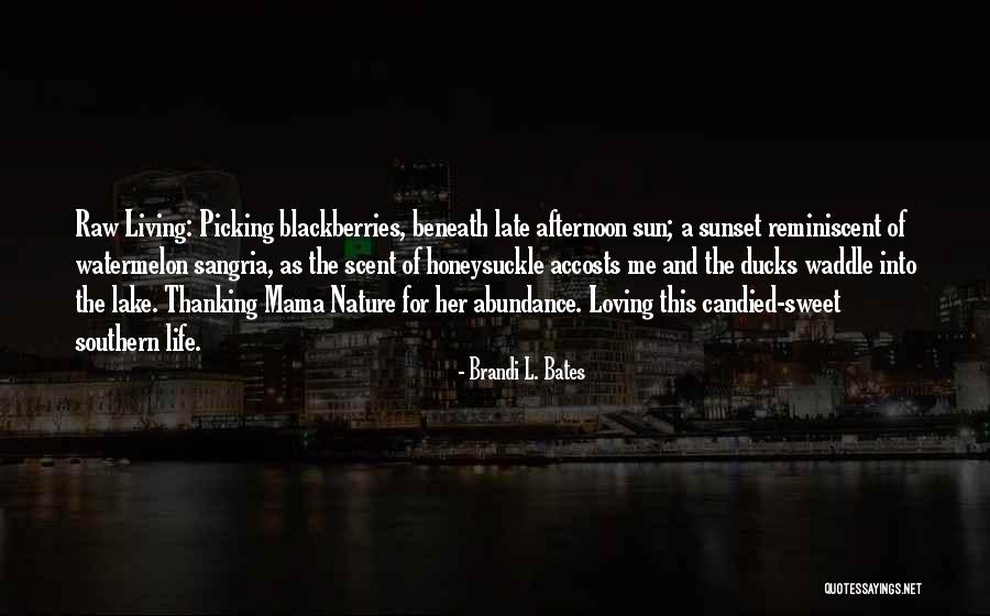 Loving Nature Quotes By Brandi L. Bates