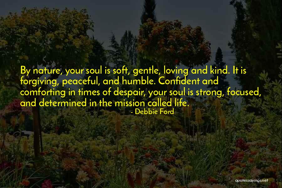 Loving Nature Quotes By Debbie Ford