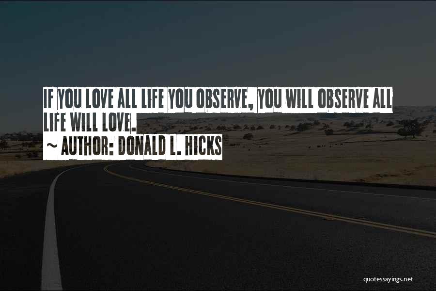 Loving Nature Quotes By Donald L. Hicks