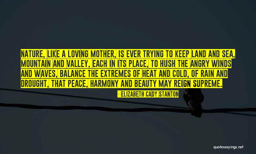 Loving Nature Quotes By Elizabeth Cady Stanton Loving Nature Quotes By Elizabeth Cady Stanton