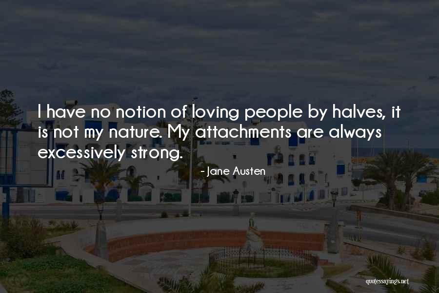 Loving Nature Quotes By Jane Austen Loving Nature Quotes By Jane Austen
