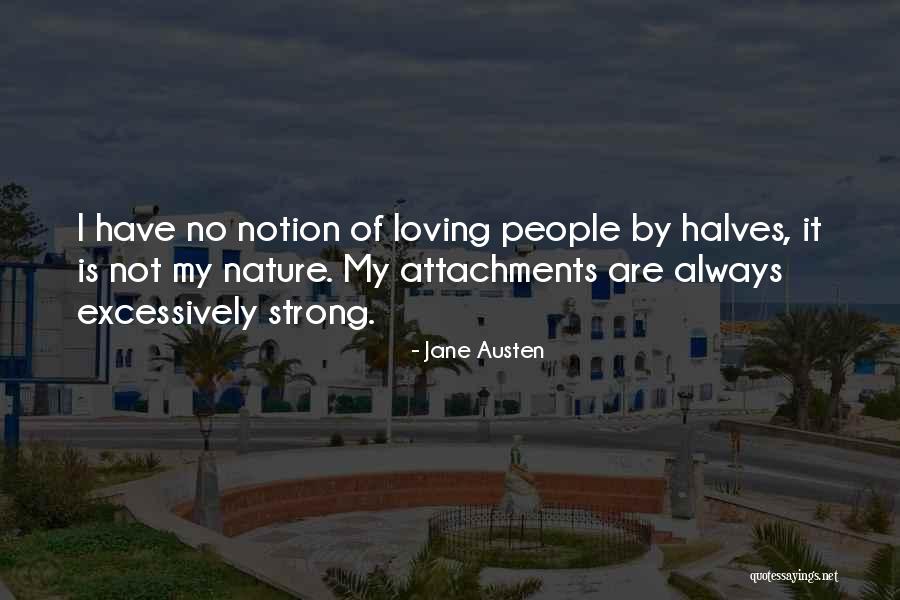 Loving Nature Quotes By Jane Austen