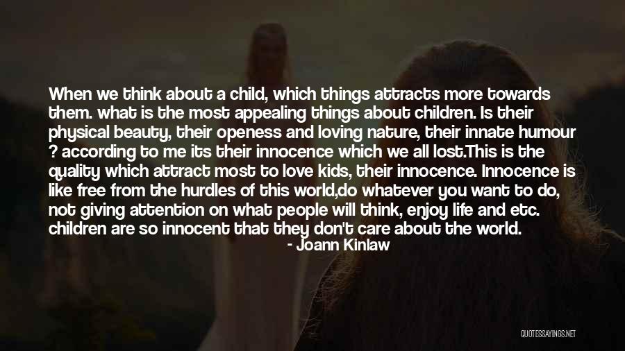 Loving Nature Quotes By Joann Kinlaw Loving Nature Quotes By Joann Kinlaw