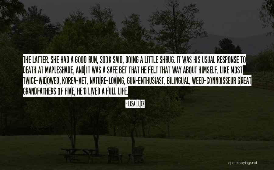 Loving Nature Quotes By Lisa Lutz Loving Nature Quotes By Lisa Lutz