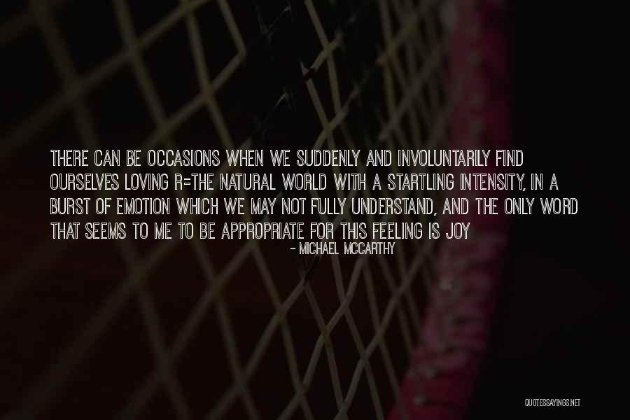 Loving Nature Quotes By Michael McCarthy Loving Nature Quotes By Michael McCarthy