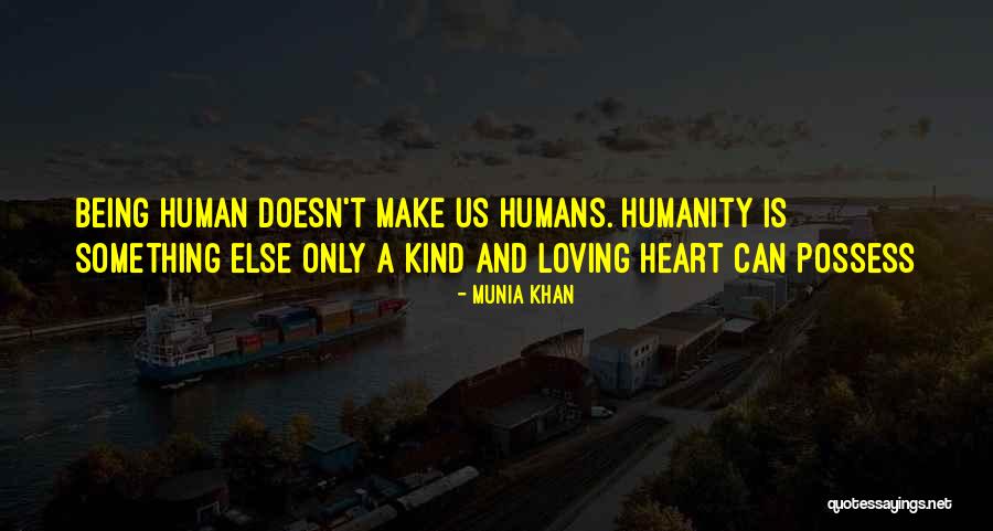 Loving Nature Quotes By Munia Khan Loving Nature Quotes By Munia Khan