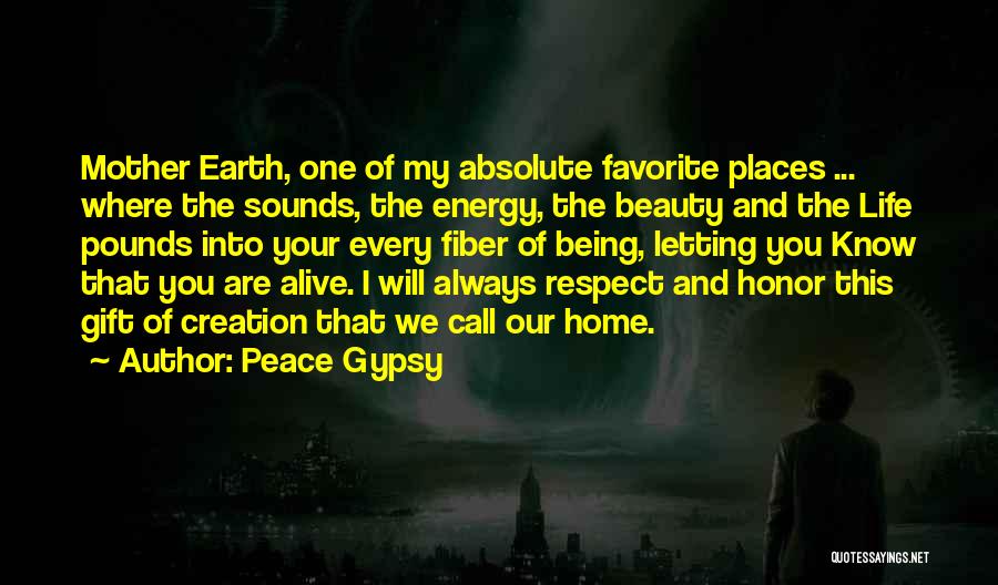 Loving Nature Quotes By Peace Gypsy