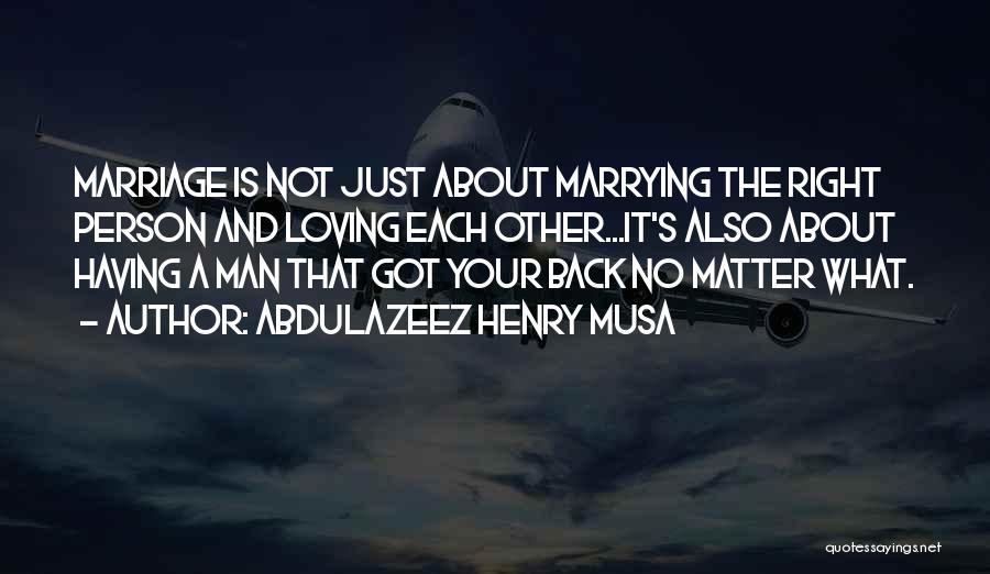 Loving No Matter What Quotes By Abdulazeez Henry Musa