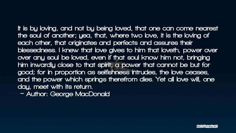 Loving One Another Quotes By George MacDonald
