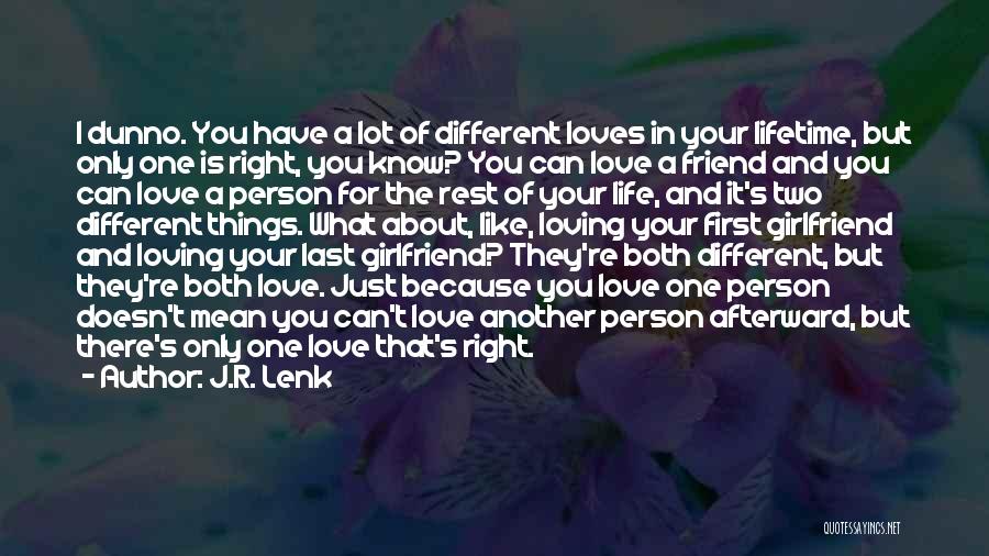 Loving One Another Quotes By J.R. Lenk