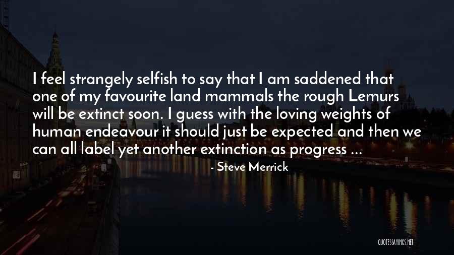 Loving One Another Quotes By Steve Merrick Loving One Another Quotes By Steve Merrick