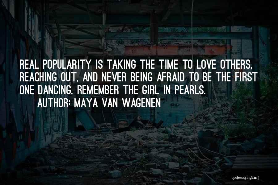 Loving One Girl Quotes By Maya Van Wagenen