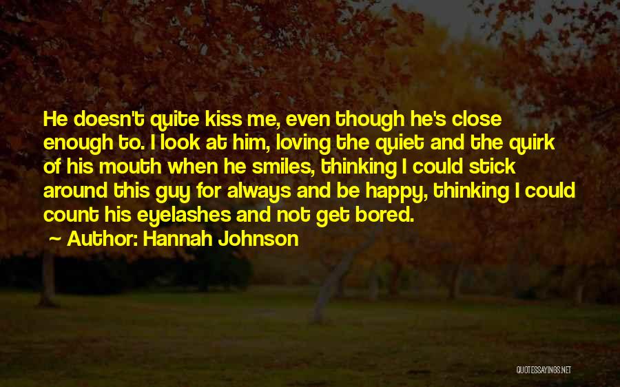 Loving One Guy Quotes By Hannah Johnson