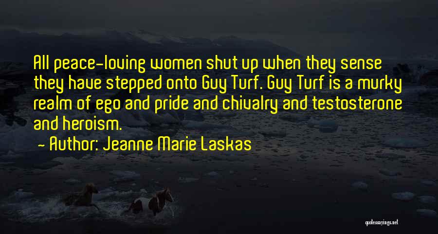 Loving One Guy Quotes By Jeanne Marie Laskas