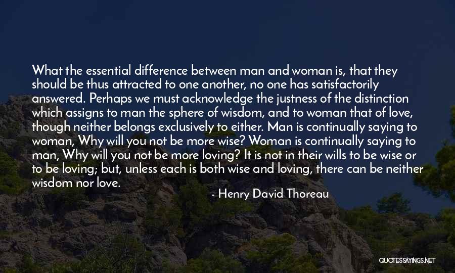 Loving One Man Quotes By Henry David Thoreau