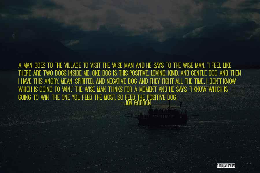 Loving One Man Quotes By Jon Gordon Loving One Man Quotes By Jon Gordon