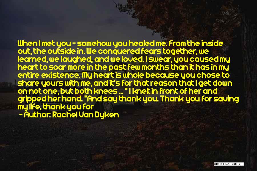 Loving One Man Quotes By Rachel Van Dyken