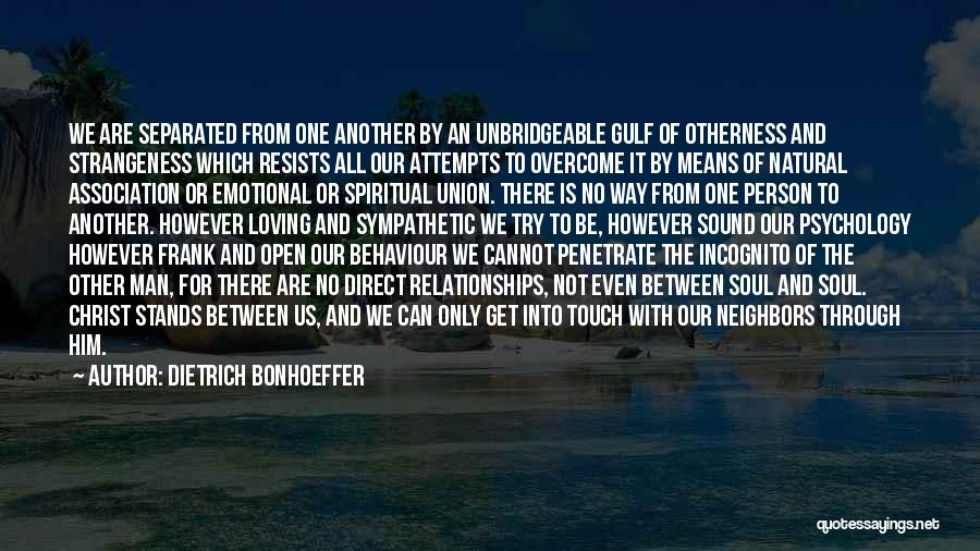 Loving One Person Quotes By Dietrich Bonhoeffer